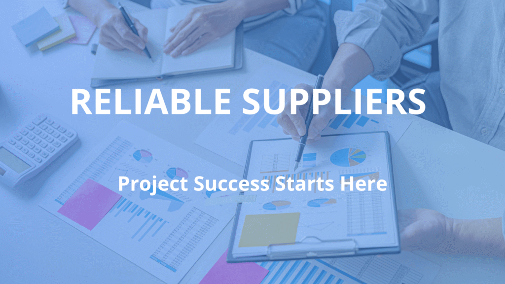 RELIABLE SUPPLIERS