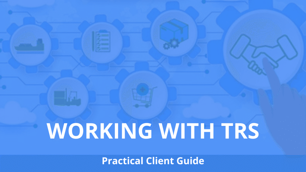 WORKING WITH TRS